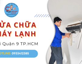 Sửa chữa máy lạnh Quận 9 Điện Lạnh Thiên Vương - Giải pháp cho ngày hè oi ả
